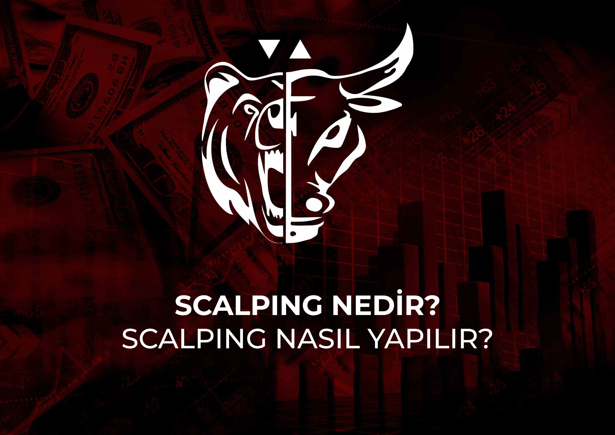 Scalping nedir? Scalping nasıl yapılır?