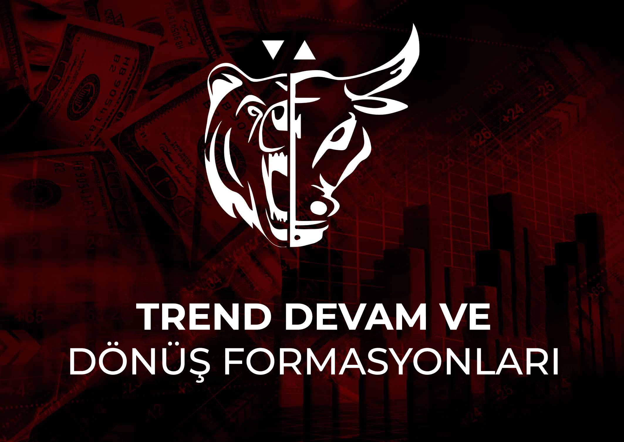 Trend devam ve dönüş formasyonları