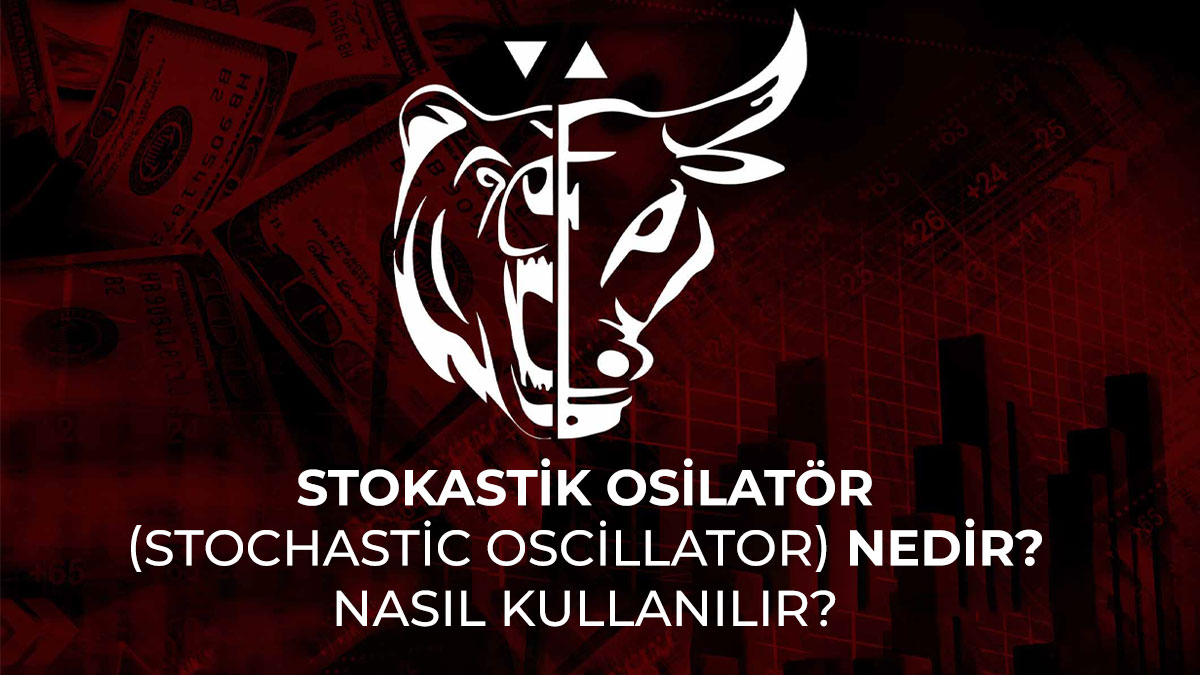 Stokastik-Osilatör-Stochastic-Oscillator-nedir-Nasıl-kullanılır