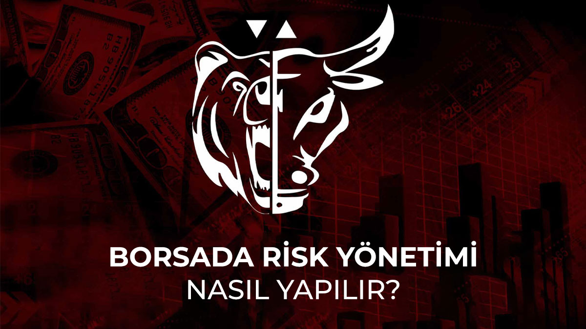 Borsada risk yönetimi nasıl yapılır