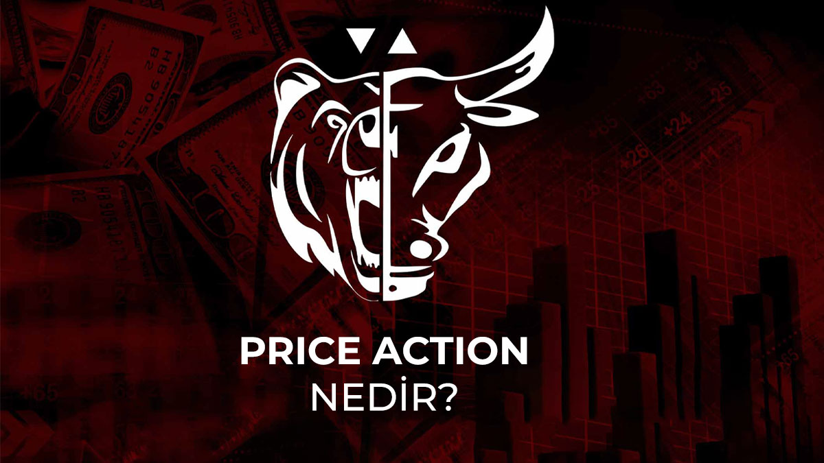 Price Action nedir?