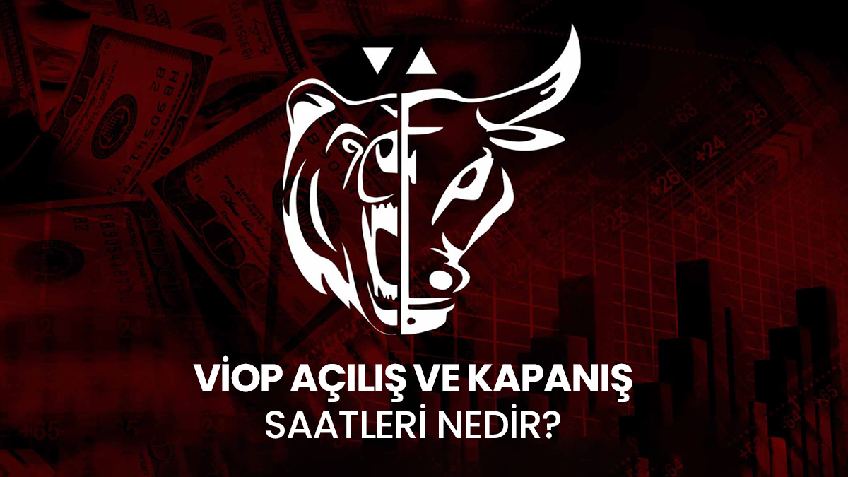 VİOP açılış ve kapanış saatleri