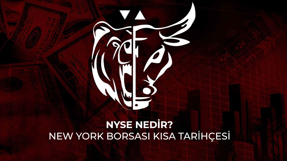 NYSE nedir? New York Borsası kısa tarihçesi