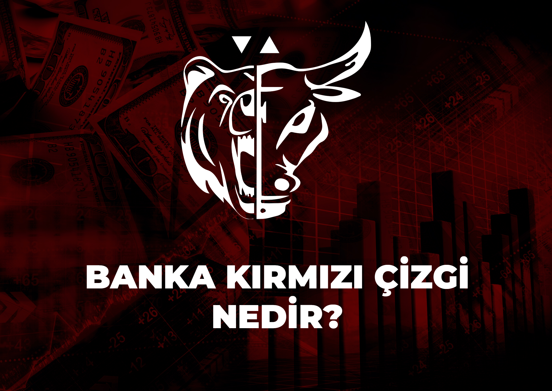 Trade Kulübü - Banka Kırmızı Çizgi