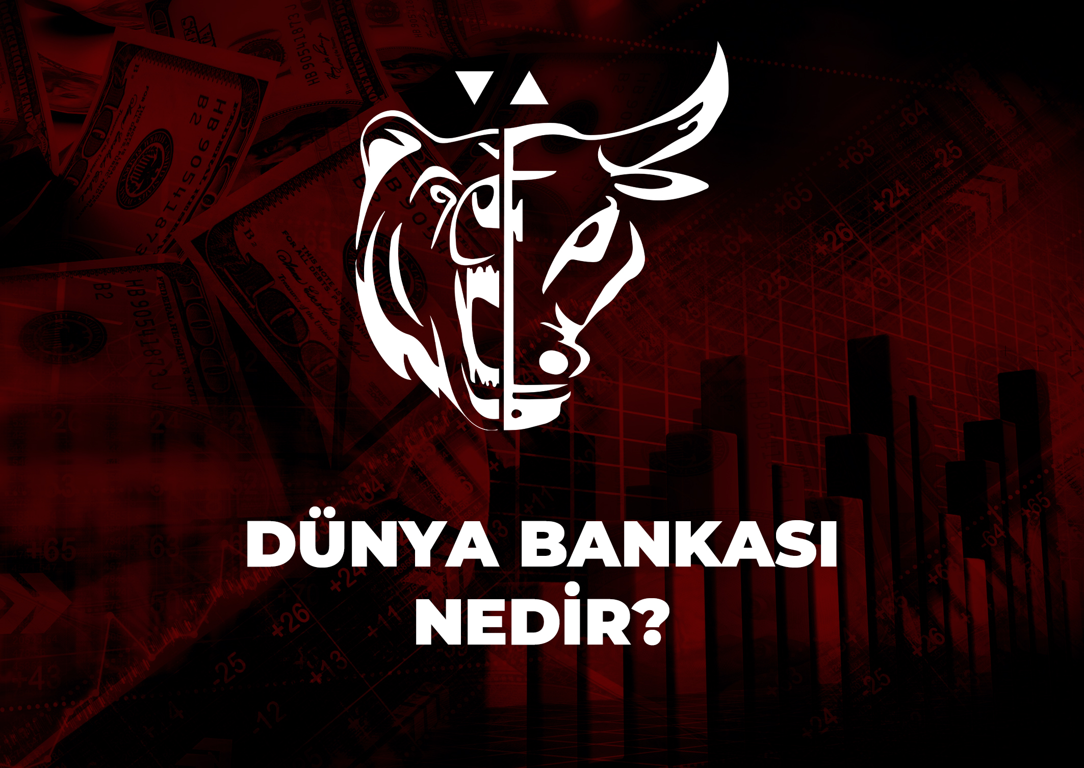 Trade Kulübü - Dünya Bankası Nedir