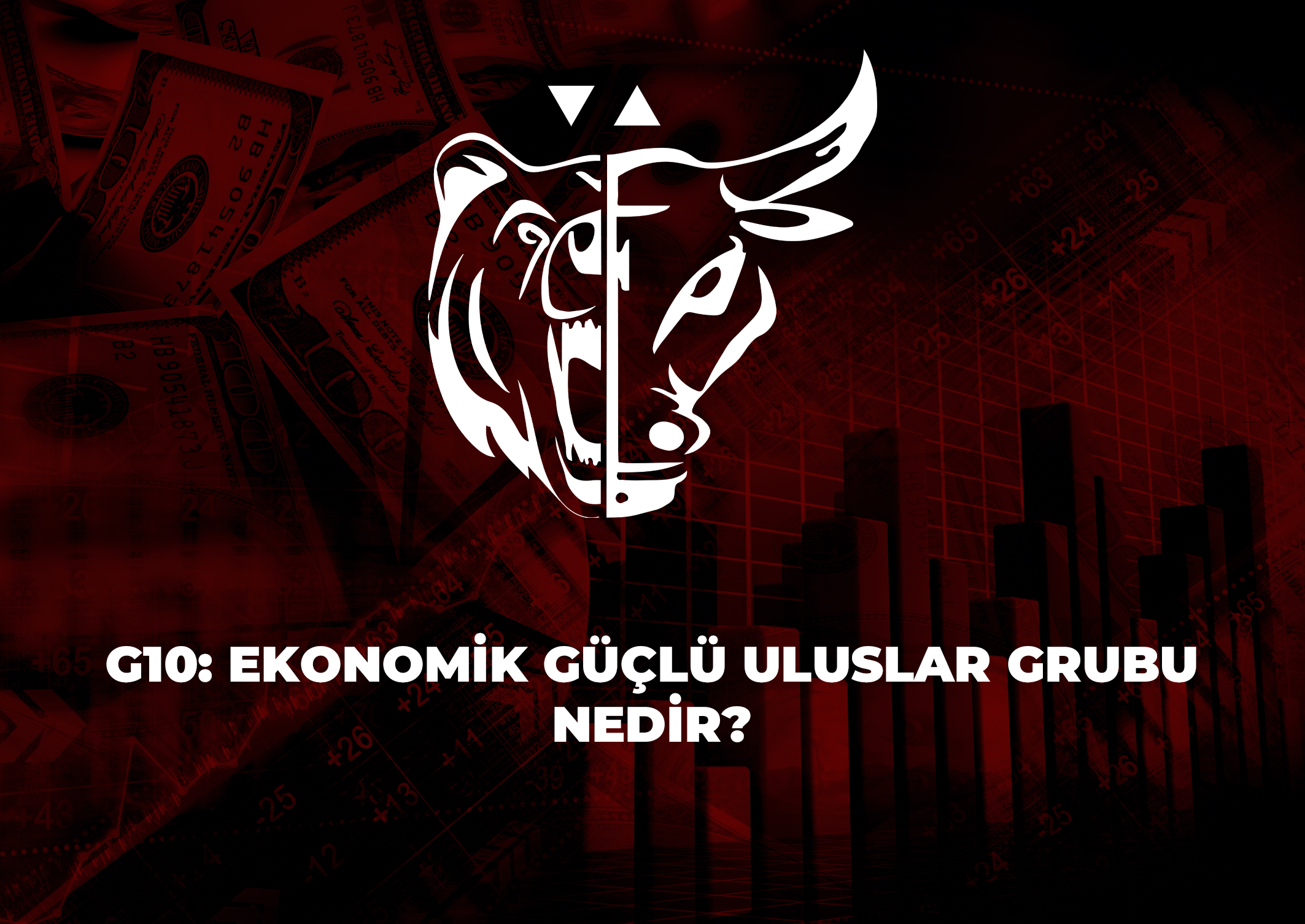 Trade Kulübü - G10 Ekonomik Güçlü Uluslar Grubu Nedir